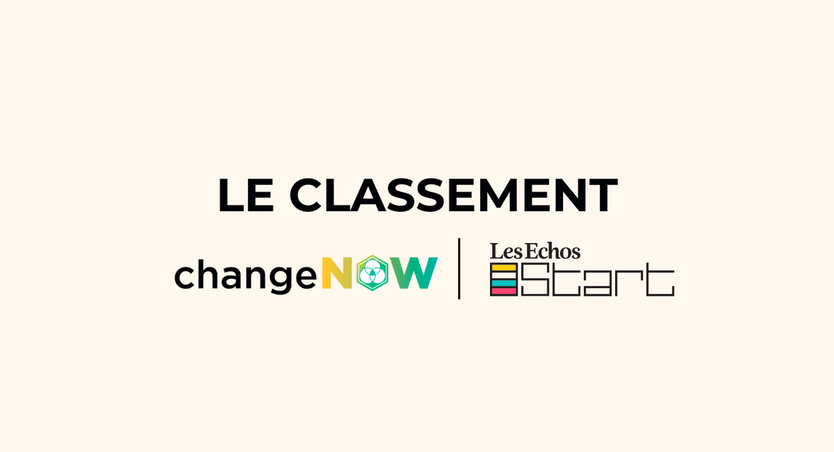 Troisième édition du classement ChangeNOW – Les Echos START des écoles ...